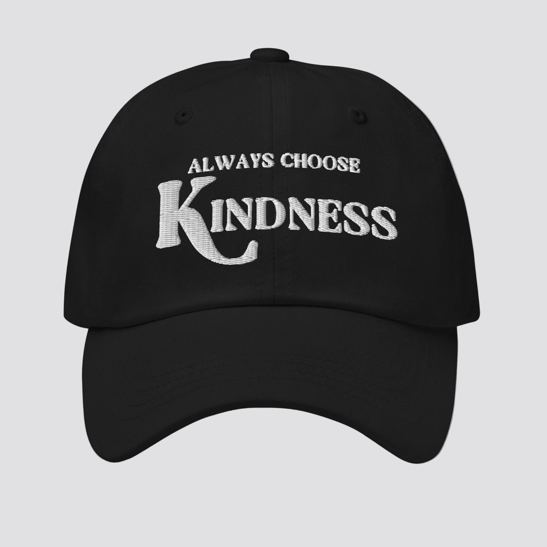 Black cap with 'Always Choose Kindness' text on a white background