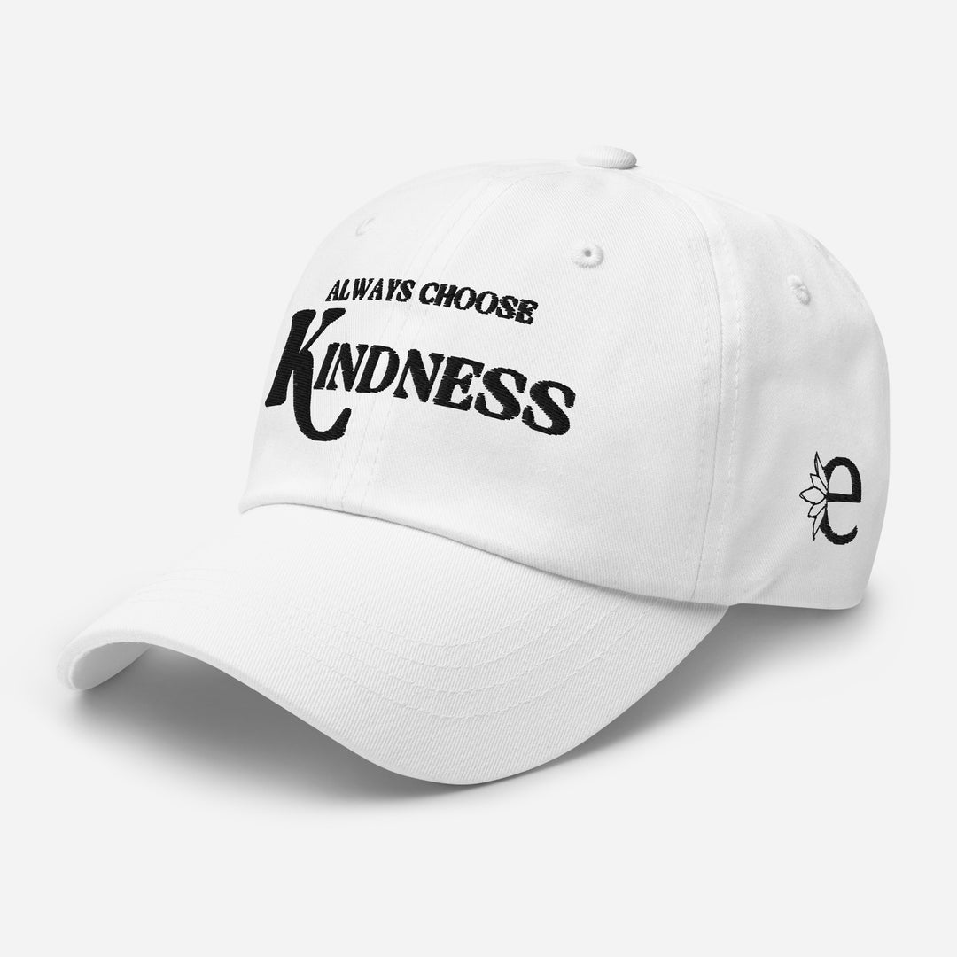 White cap with 'Always Choose Kindness' text on a white background