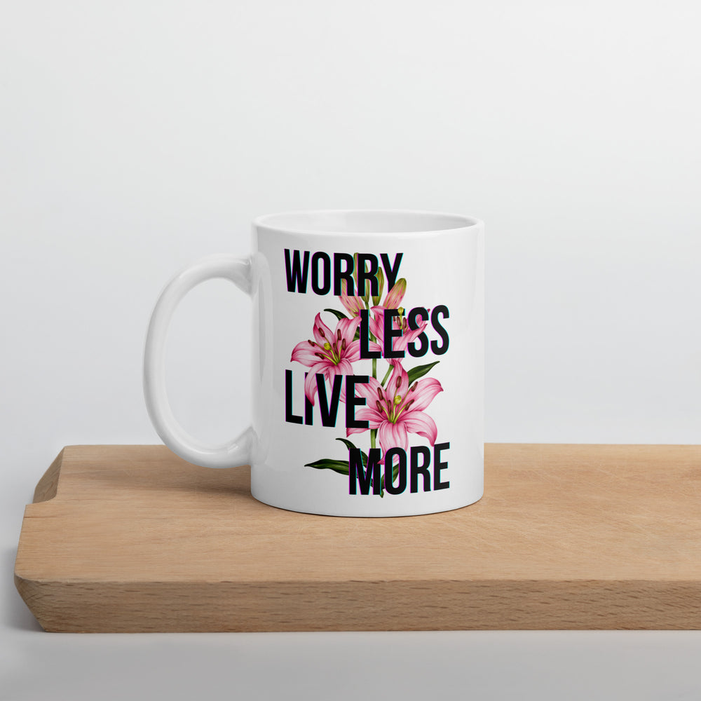 A stylish mental health awareness mug featuring the uplifting phrase “Worry Less, Live More” to encourage mindfulness.