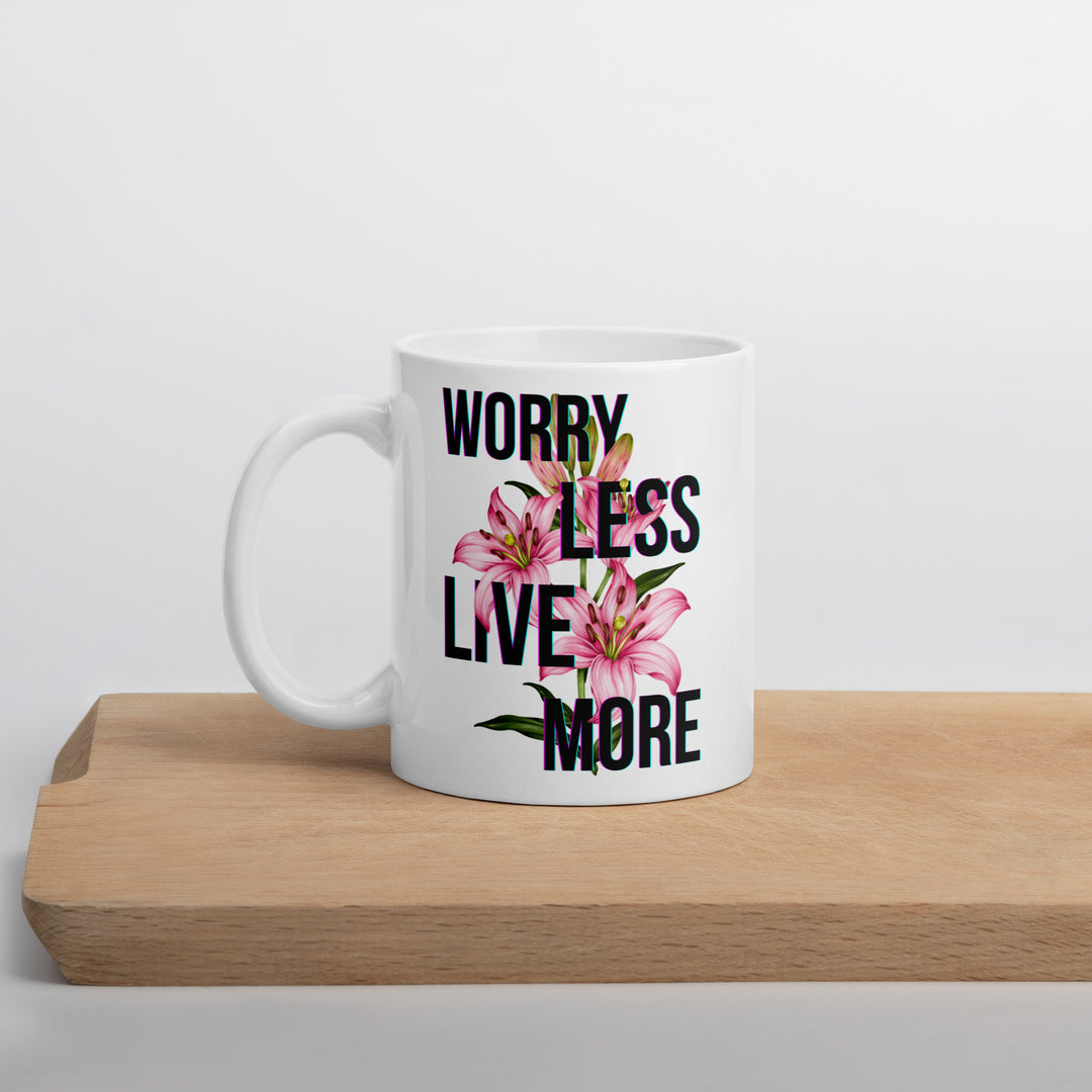 A stylish mental health awareness mug featuring the uplifting phrase “Worry Less, Live More” to encourage mindfulness.