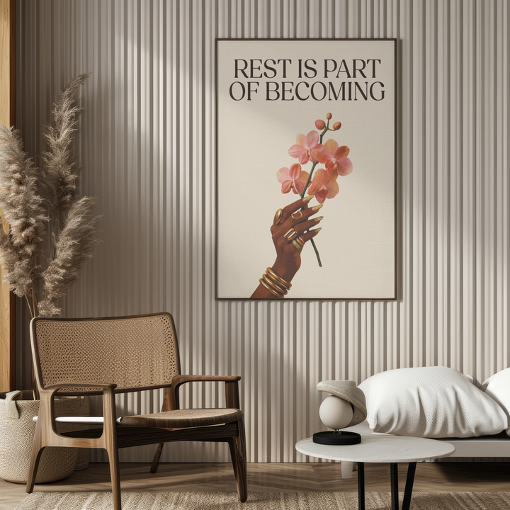Rest Is Part of Becoming - Affirmation Wall Art