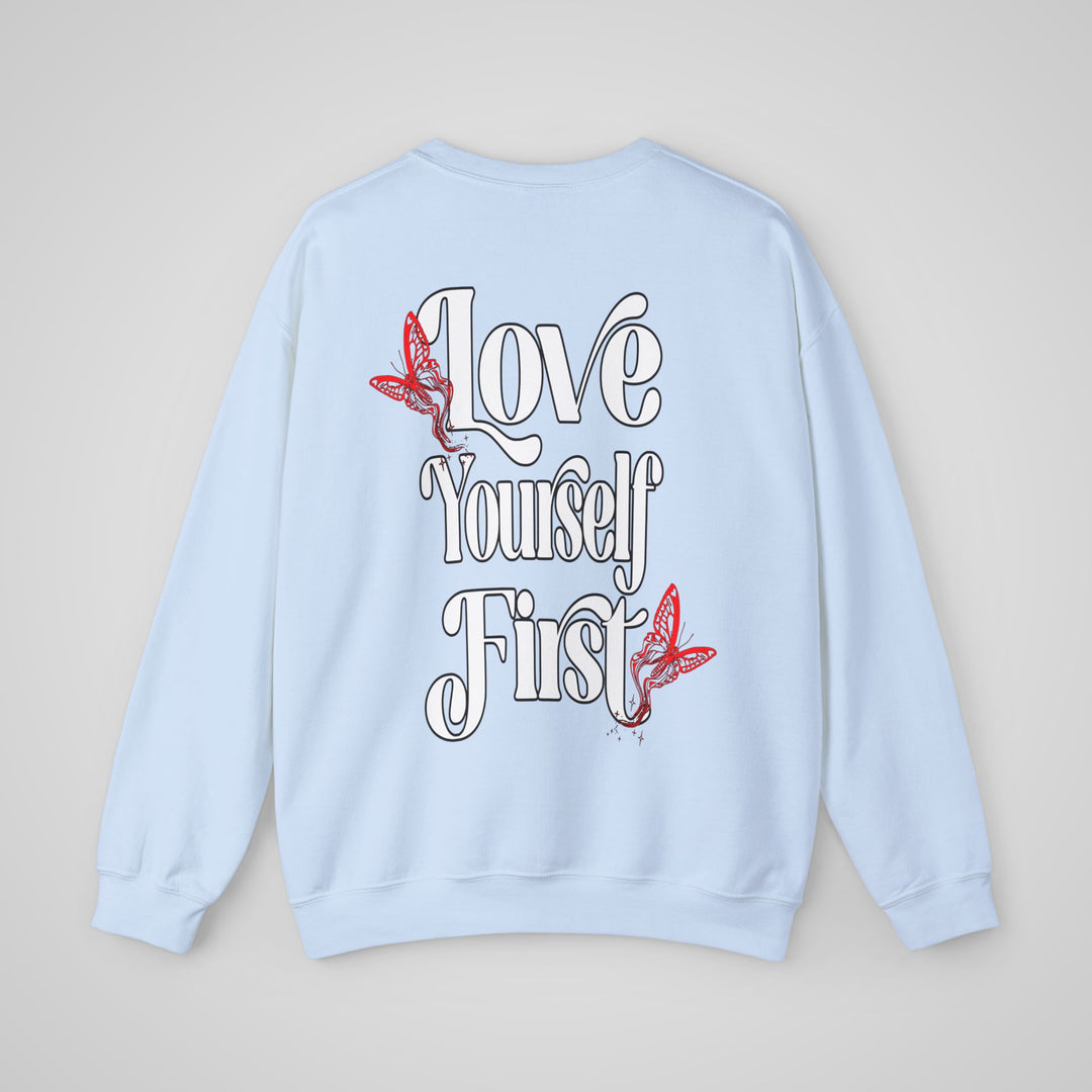 Love Yourself First - Sweatshirt