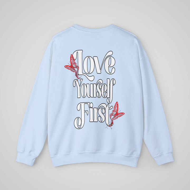 Love Yourself First - Sweatshirt