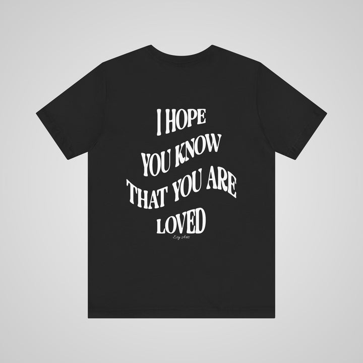 You Are Loved - Lightweight T-shirt