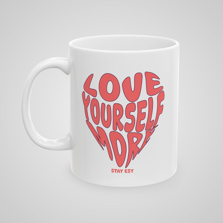 Love Yourself More Mug