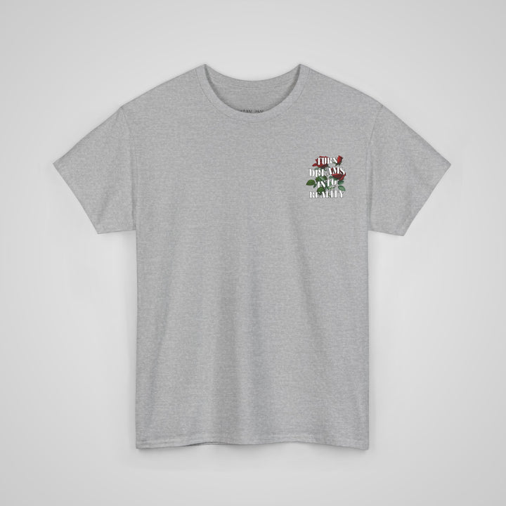 Turn Dreams Into Reality - Men's T-shirt