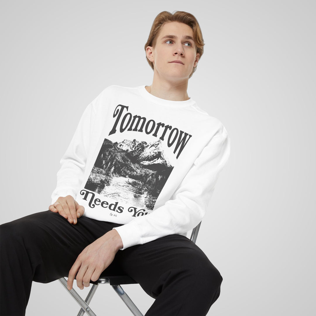 Tomorrow Needs You Sweatshirt