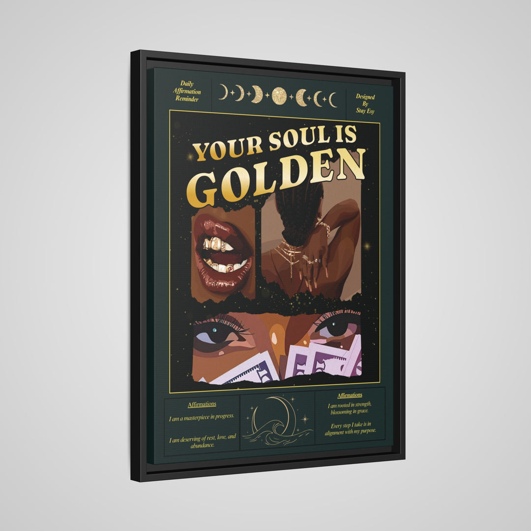 Your Soul Is Golden Affirmation Framed Canvas Wall Art | Stay Esy