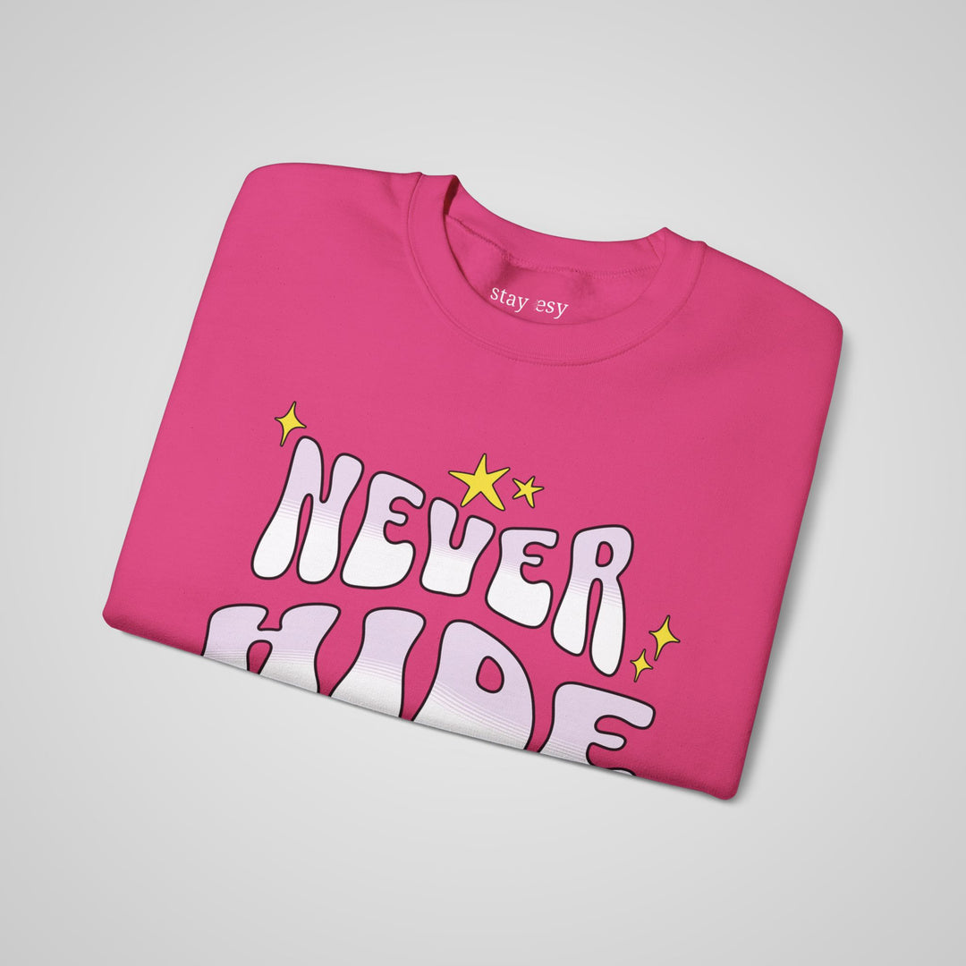 Never Hide Your Magic - Sweatshirt