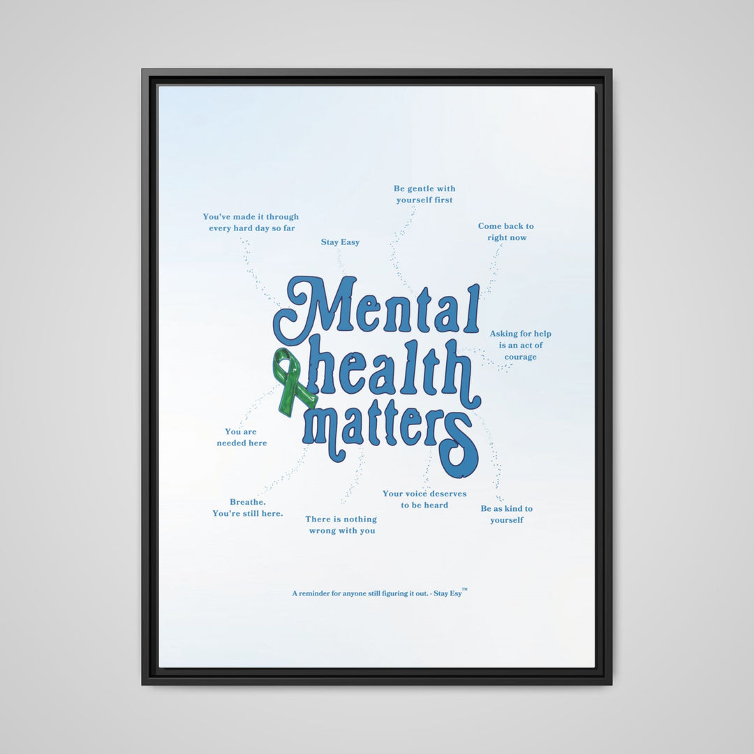 Mental Health Matters Framed Canvas Wall Art | Stay Esy