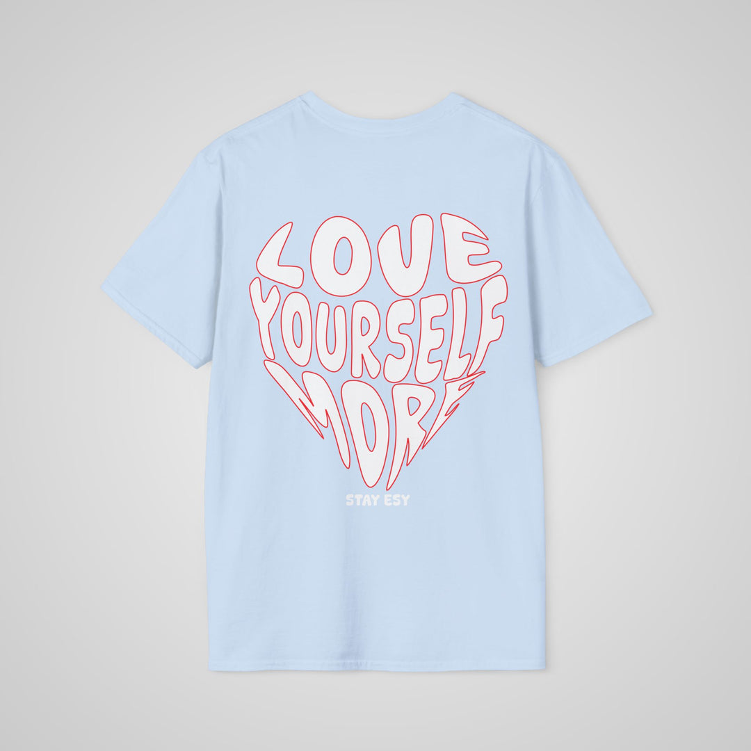 Love Yourself More T-shirt