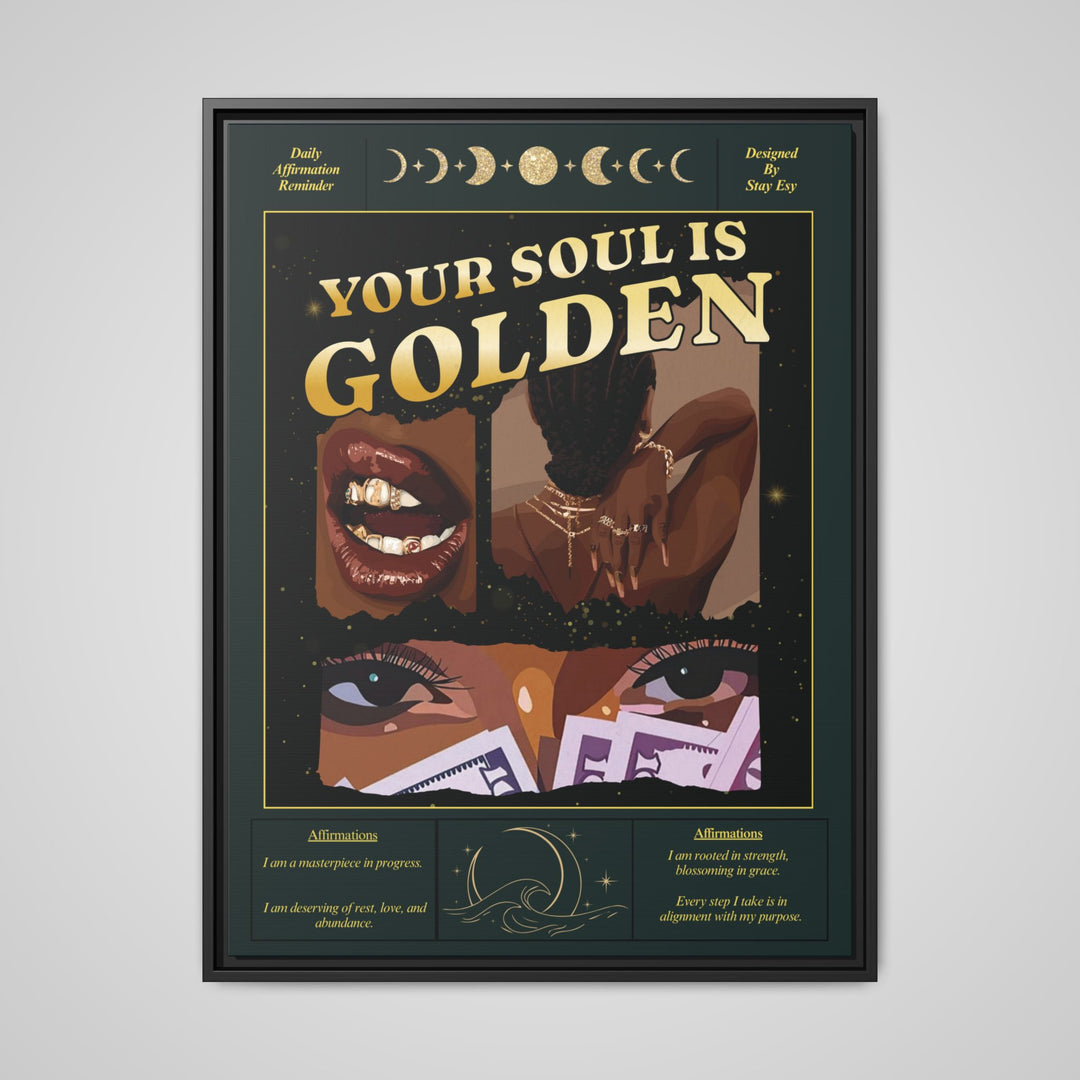Your Soul Is Golden Affirmation Framed Canvas Wall Art | Stay Esy