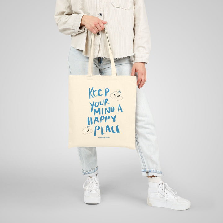 Keep Your Mind A Happy Place Tote Bag