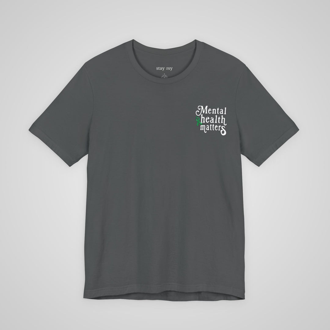 Mental Health Awareness - T-shirt