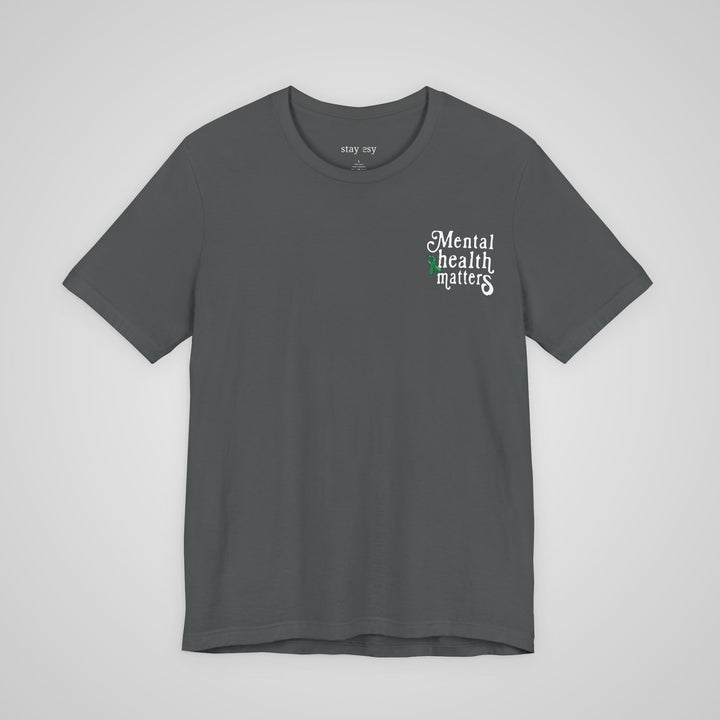 Mental Health Awareness - T-shirt