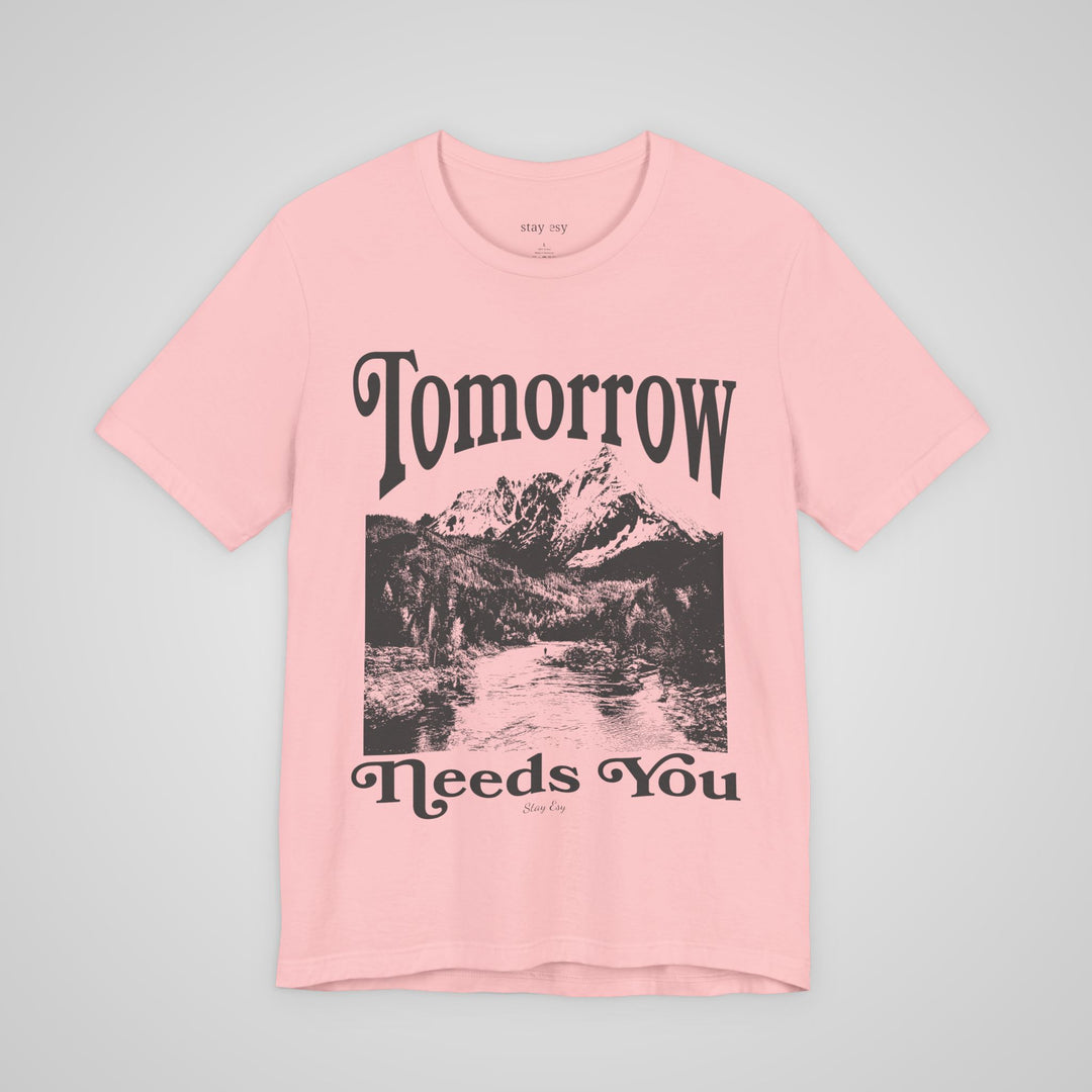 Tomorrow Needs You - Lightweight Tee