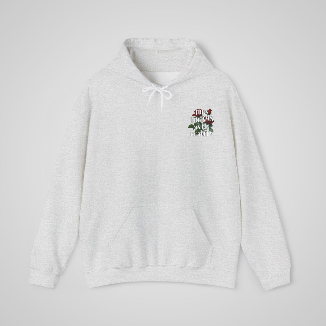 Turn Dreams Into Reality - Hoodie