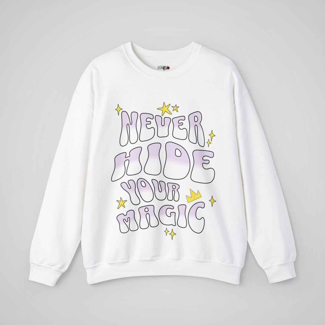 Never Hide Your Magic - Sweatshirt