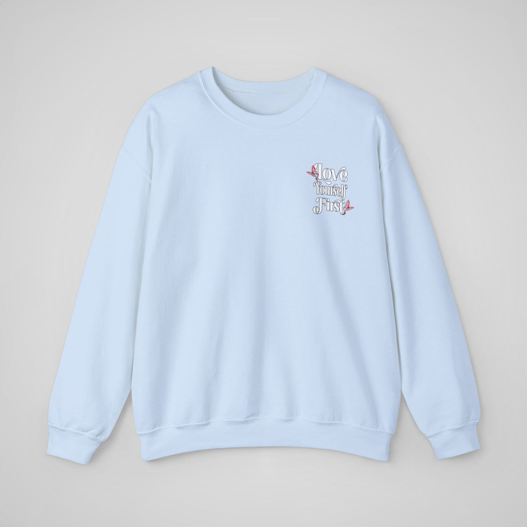 Love Yourself First Sweatshirt