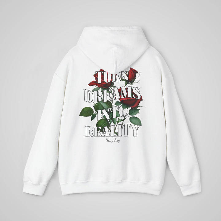 Turn Dreams Into Reality - Unisex Hoodie