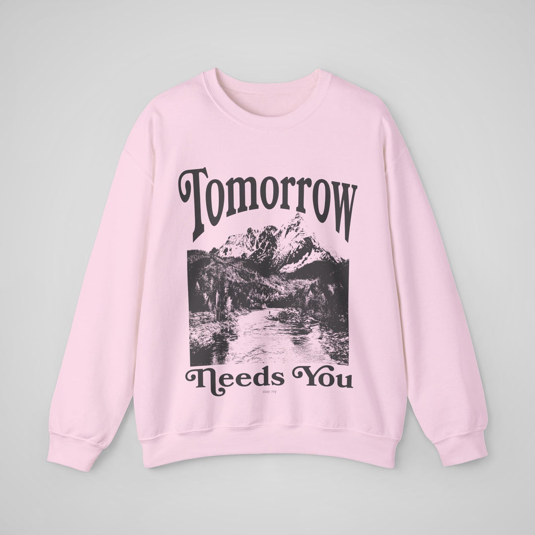 Tomorrow Needs You - Sweatshirt