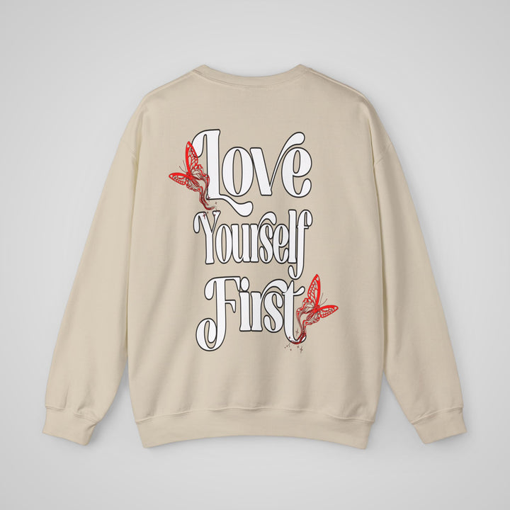 Love Yourself First Sweatshirt