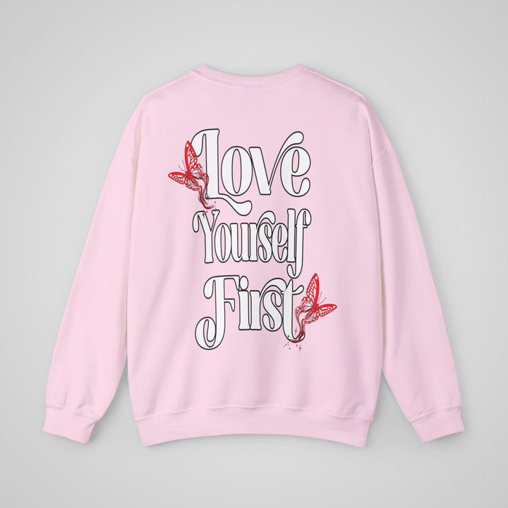 Love Yourself First Sweatshirt