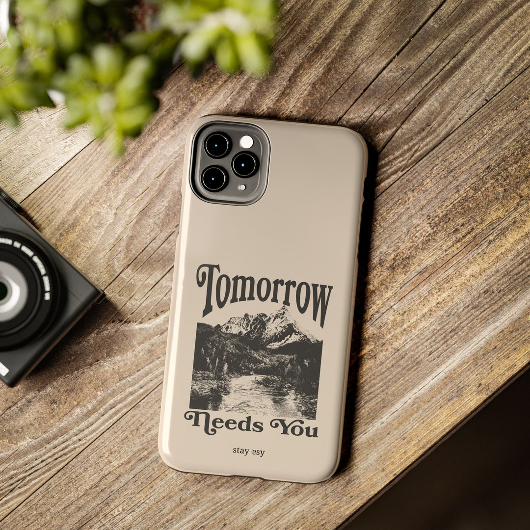 Tomorrow Needs You Phone Case
