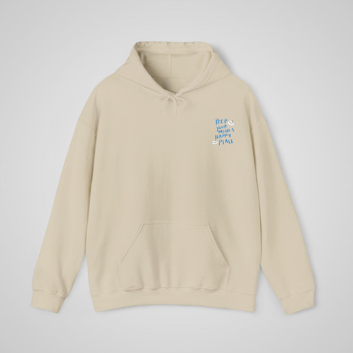 Keep Your Mind A Happy Place Hoodie