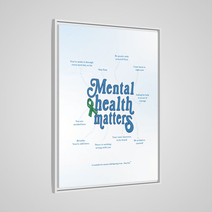 Mental Health Matters Framed Canvas Wall Art | Stay Esy