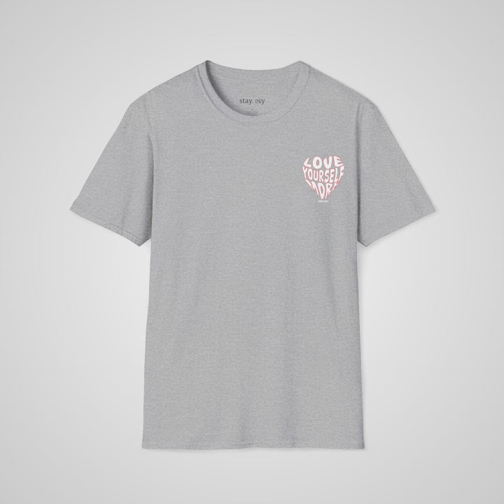 Love Yourself More T-shirt