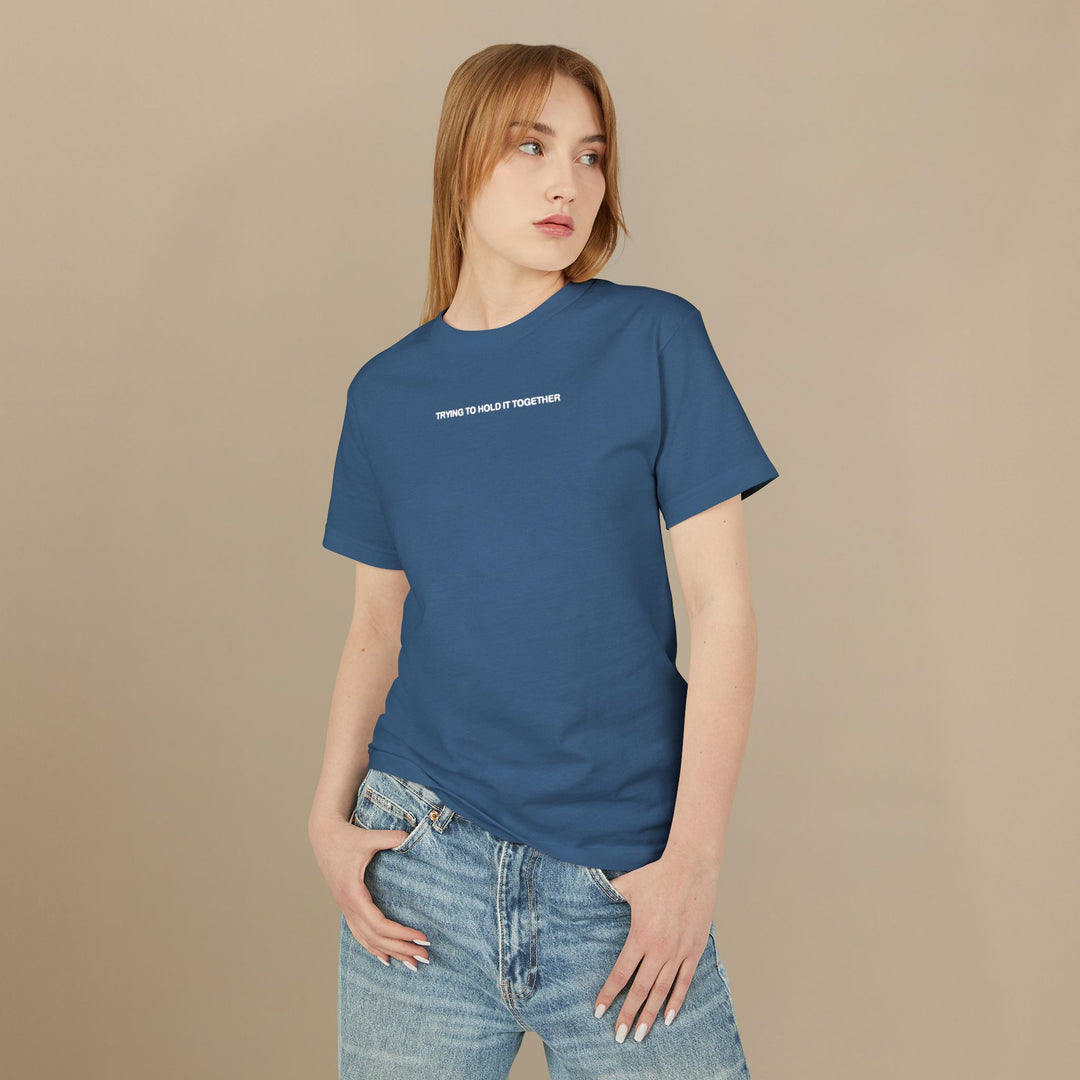 Trying To Hold It Together - Heavyweight Tee