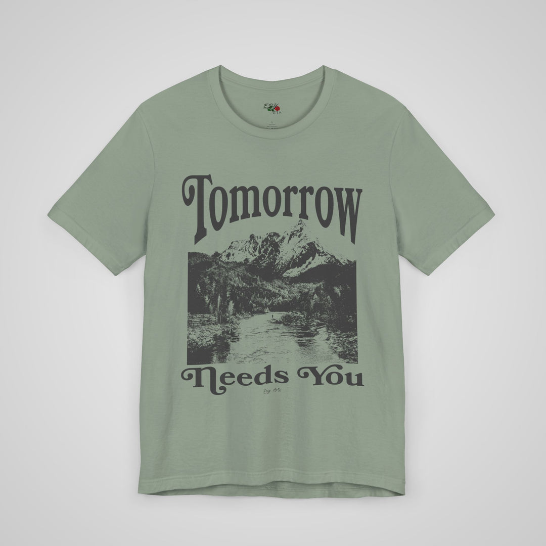 Tomorrow Needs You - Lightweight Tee