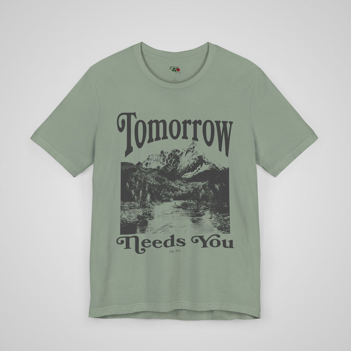 Tomorrow Needs You - Lightweight Tee