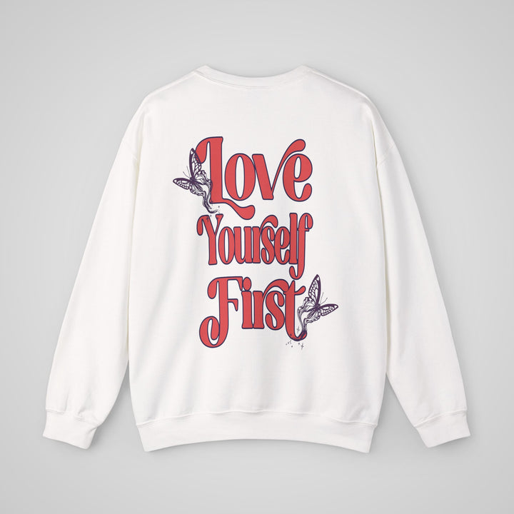 Love Yourself First - Sweatshirt