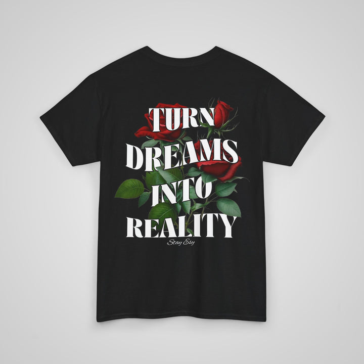 Turn Dreams Into Reality - Men's T-shirt