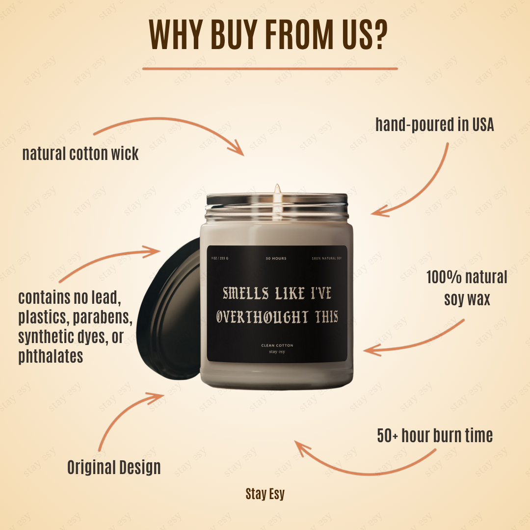 Smells Like I've Overthought This - "Clean Cotton" Scented Candle