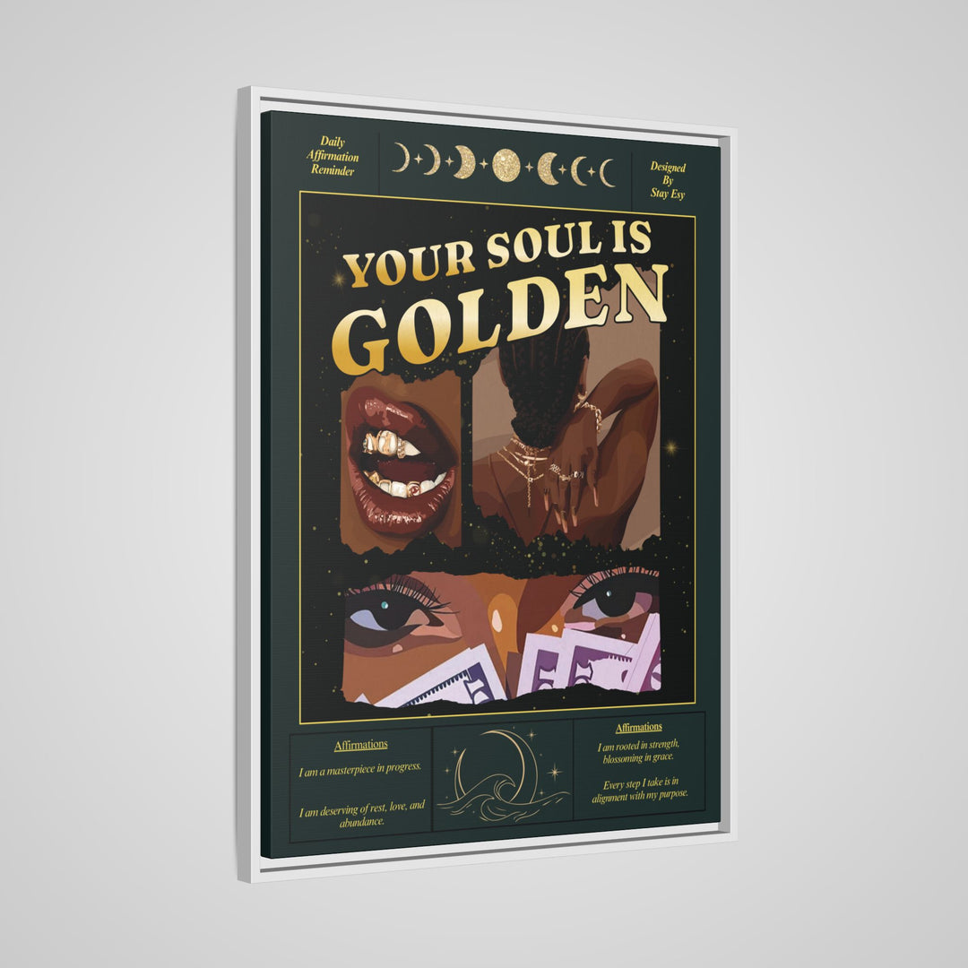 Your Soul Is Golden Affirmation Framed Canvas Wall Art | Stay Esy