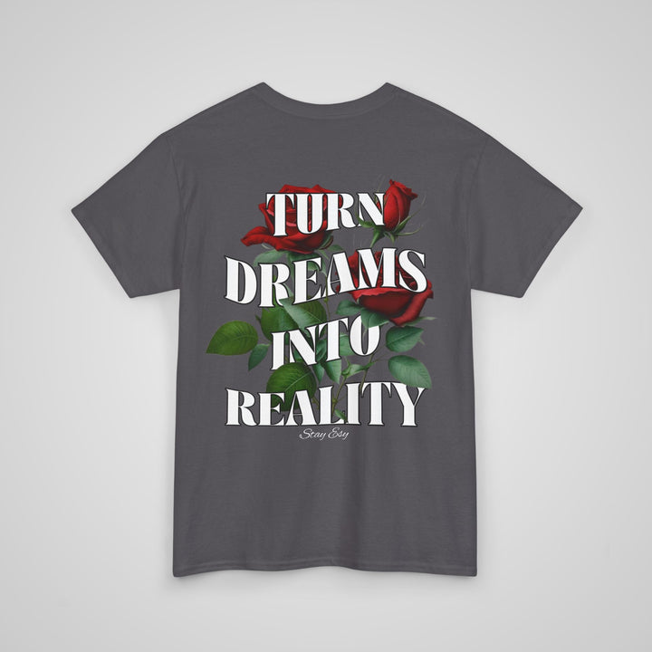 Turn Dreams Into Reality - Men's T-shirt