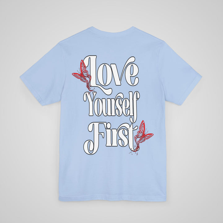 Love Yourself First Baby Blue Shirt