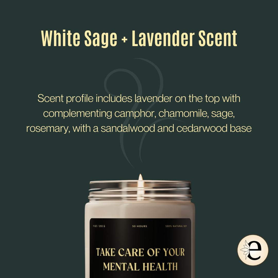Candle with 'Take Care of Your Mental Health' text on a dark background with white sage and lavender scent information.