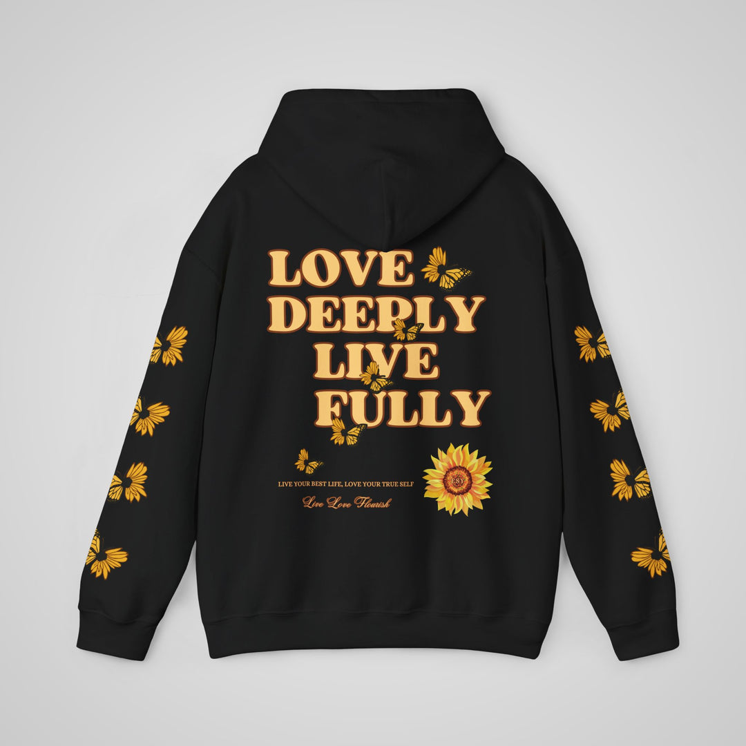 Love Deeply Live Fully - Hoodie