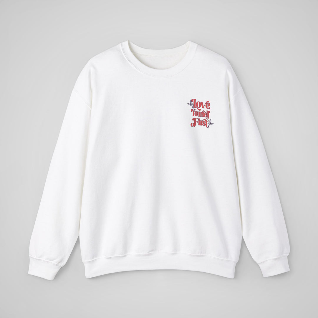 Love Yourself First Sweatshirt