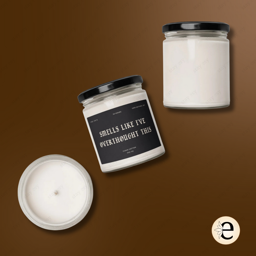 Smells Like I've Overthought This - "Clean Cotton" Scented Candle