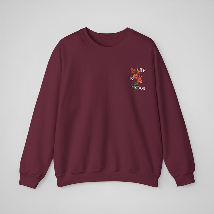 Life Is Good - Sweatshirt