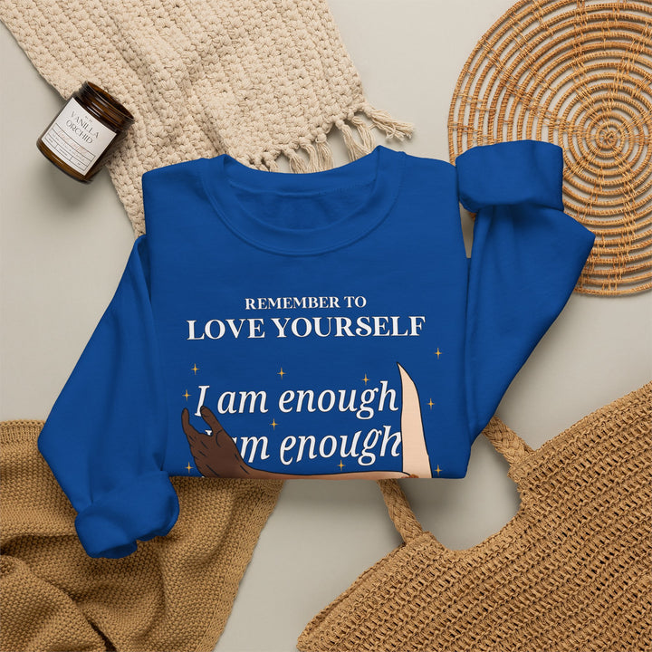 Remember to Love Yourself - I Am Enough Self-Love Affirmation Crewneck Sweatshirt