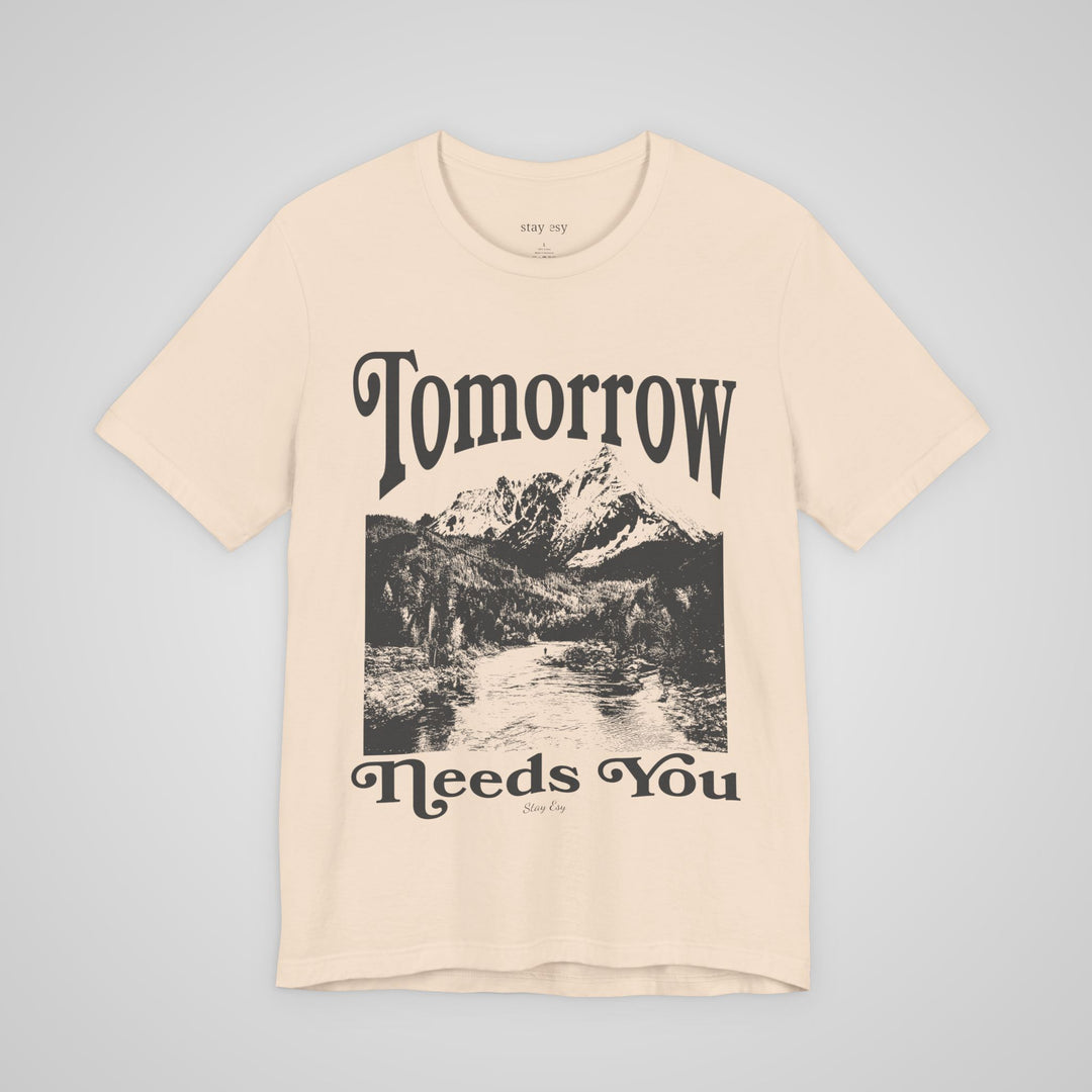 Tomorrow Needs You - Lightweight Tee