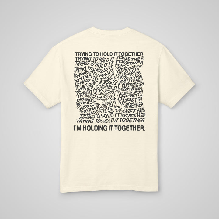 Trying To Hold It Together - Heavyweight Tee
