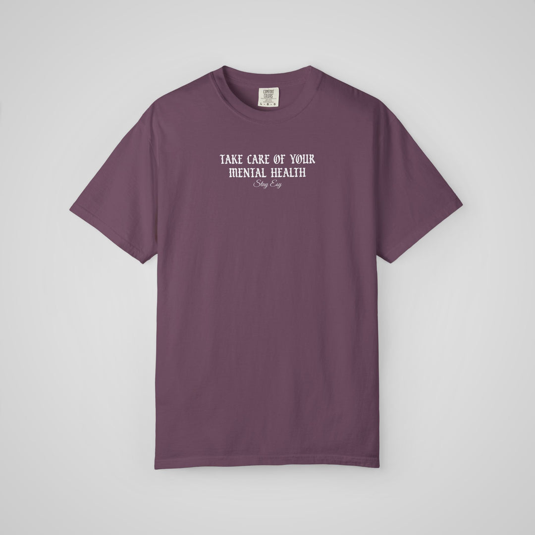 Take Care Of Your Mental Health - Comfort Colors Heavyweight Tee