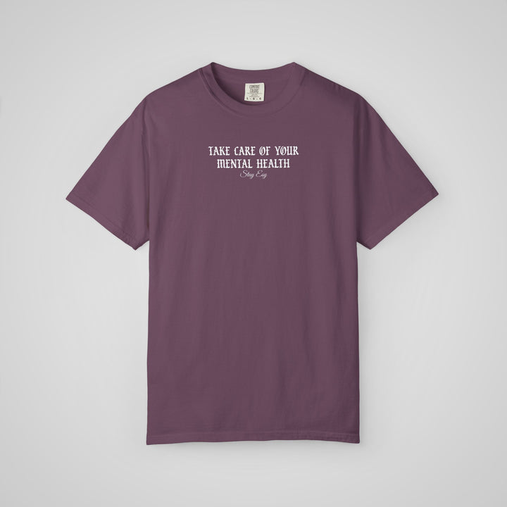 Take Care Of Your Mental Health - Comfort Colors Heavyweight Tee